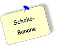 Schoko- Banane