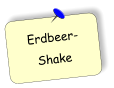 Erdbeer- Shake